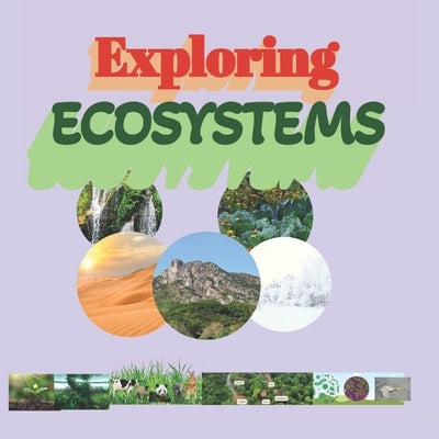 Exploring Ecosystems: for kids 8 to 12 years Producers Herbivores carnivores Decomposers Types of Ecosystems Ocean Food Chain food chain food web by Chubs, Esmart