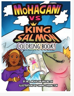 MoHagani vs King Salmon Coloring Book by Magnetek, Mohagani
