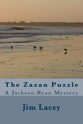 The Zazan Puzzle: A Jackson/Ryan Mystery by Lacey, Jim
