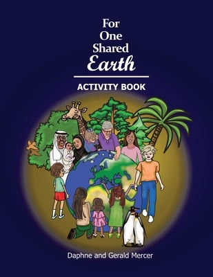 For One Shared Earth Activity Book by Mercer, Daphne