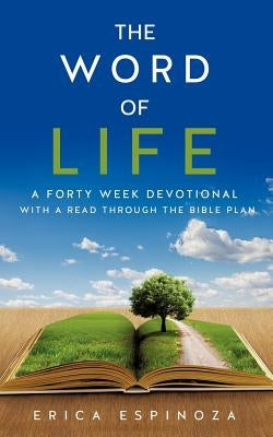 The Word of Life by Espinoza, Erica