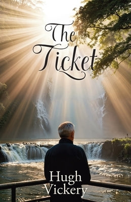 The Ticket by Vickery, Hugh