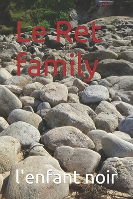Le Ret family by Noir, L'Enfant
