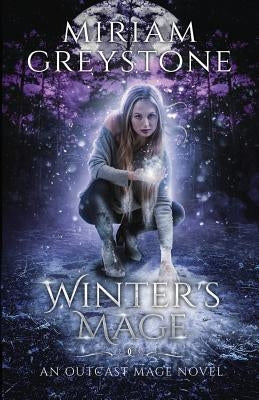 Winter's Mage by Greystone, Miriam