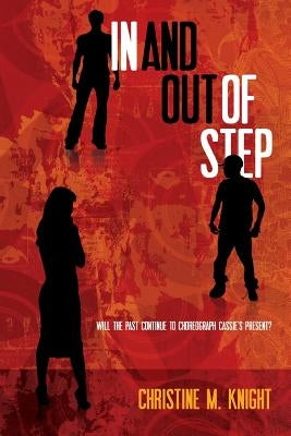 In and Out of Step by Knight, Christine M.