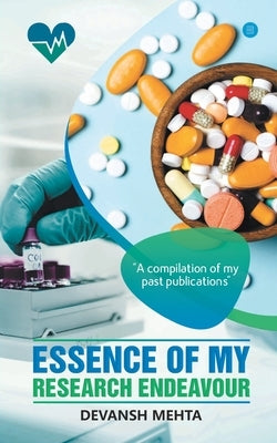 Essence of my Research Endeavour by Mehta, Devansh