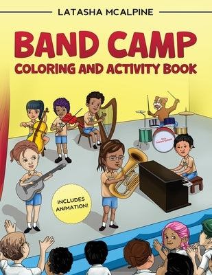 RTG Band Camp Animated Coloring and Activity Book by McAlpine, Latasha