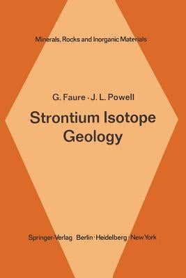 Strontium Isotope Geology by Faure, G.