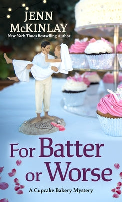 For Batter or Worse by McKinlay, Jenn