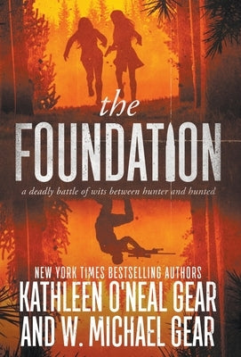 The Foundation by Gear, W. Michael