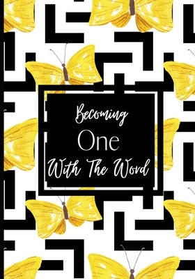 Becoming One With The Word by Kenney, Marineka
