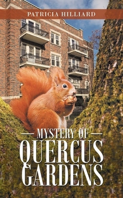 Mystery of Quercus Gardens by Hilliard, Patricia