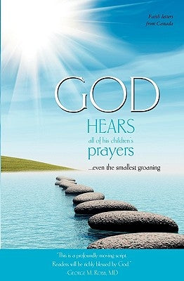 God Hears All of His Children's Prayers by Park, Myung Sook