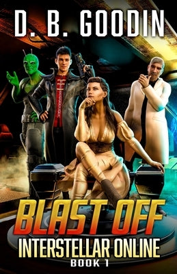 Blast Off by Goodin, D. B.