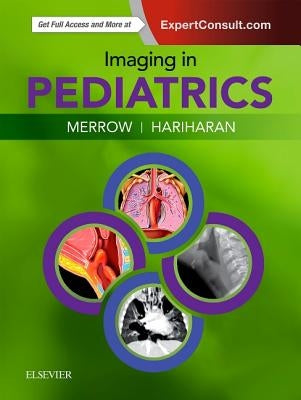 Imaging in Pediatrics by Merrow Jr, A. Carlson