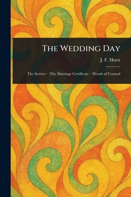The Wedding Day by Hurst, J. F. (John Fletcher)
