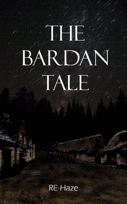 The Bardan Tale by Haze, Re