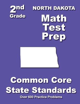 North Dakota 2nd Grade Math Test Prep: Common Core State Standards by Treasures, Teachers'