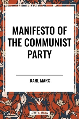 Manifesto of the Communist Party by Marx, Karl