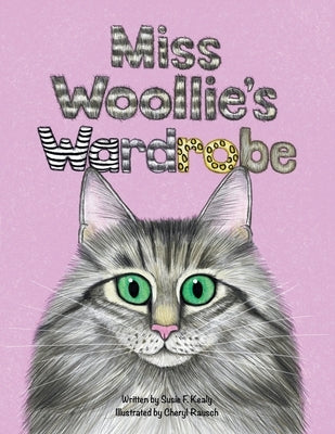 Miss Woollie's Wardrobe by Kealy, Susie F.