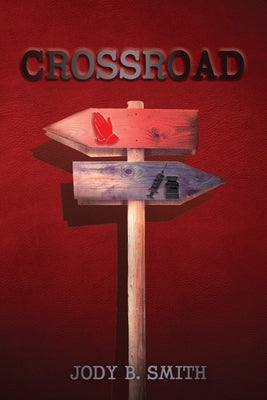Crossroad by Smith, Jody B.