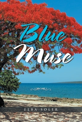Blue Muse by Soler, Elba