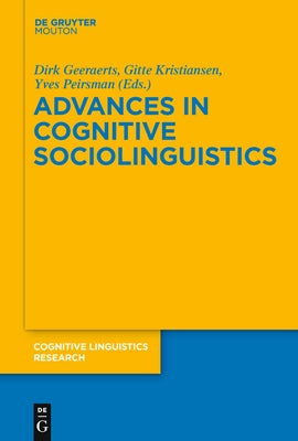 Advances in Cognitive Sociolinguistics by Geeraerts, Dirk