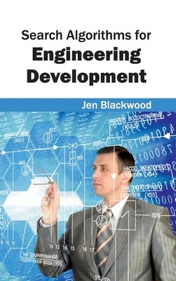 Search Algorithms for Engineering Development by Blackwood, Jen