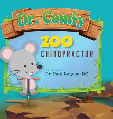 Dr. Comfy Zoo Chiropractor by Ragusa, DC Paul