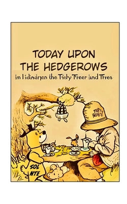 Today Upon the Hedgerows Graphic Novel by Nte, Sol