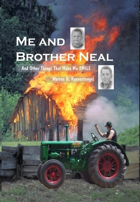 Me and Brother Neal by Rosenstengel, Warren D.