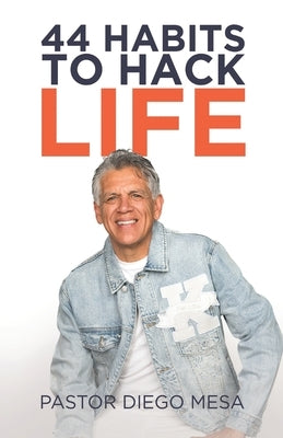 44 Habits to Hack Life by Mesa, Diego
