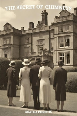 The Secret of Chimneys (Annotated) by Christie, Agatha