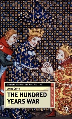 The Hundred Years War, Second Edition by Curry, Anne