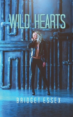 Wild Hearts by Essex, Bridget