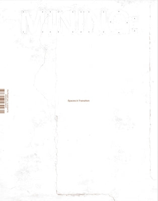 Mining: Spaces in Transition: Mining Kollektiv by Engel, Friedrich