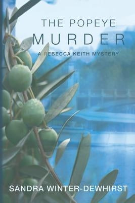 The Popeye Murder: A Rebecca Keith Mystery by Winter-Dewhirst, Sandra