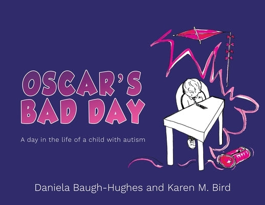 Oscar's Bad Day by Baugh-Hughes, Daniela