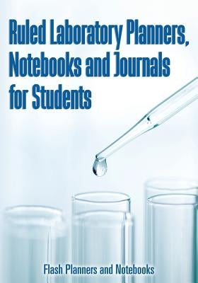 Ruled Laboratory Planners, Notebooks and Journals for Students by Flash Planners and Notebooks