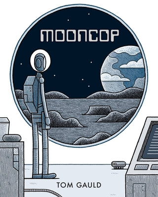 Mooncop by Gauld, Tom