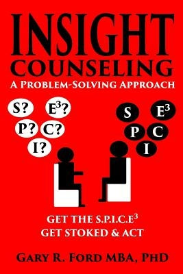 Insight Counseling: A Problem-Solving Approach by Ford, Gary R.