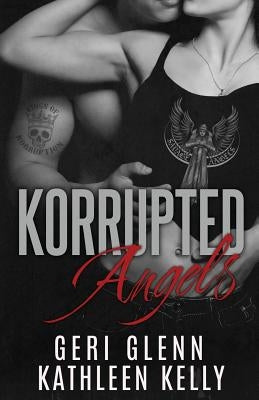 Korrupted Angels: An MC Crossover Novella by Kelly, Kathleen