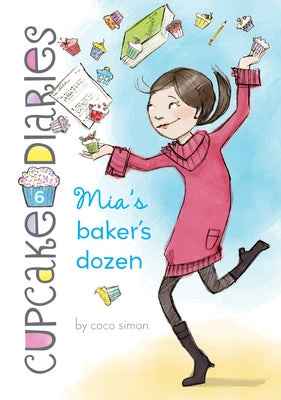 Mia's Baker's Dozen: #6 by Simon, Coco