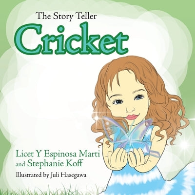 The Story Teller Cricket by Espinosa Marti, Licet Y.