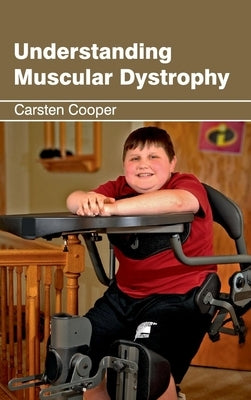 Understanding Muscular Dystrophy by Cooper, Carsten