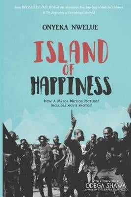Island of Happiness by Nwelue, Onyeka