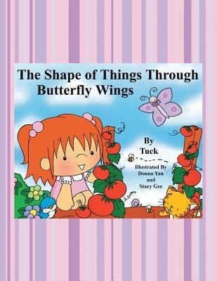 The Shape of Things Through Butterfly Wings by Spolter, Tuck