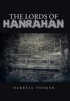 The Lords of Hanrahan by Tooker, Darrell