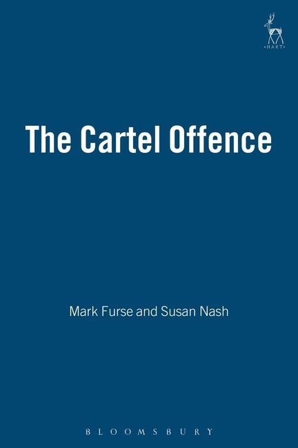 The Cartel Offence by Furse, Mark