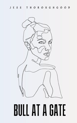 Bull at a Gate by Thoroughgood, Jess